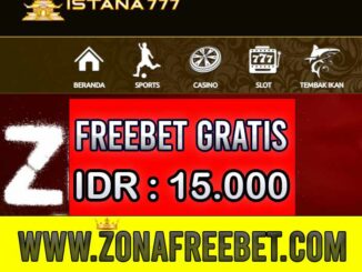 Istana777 Freebet Gratis Rp 15.000 Tanpa Deposit
