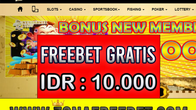 KeraSaktiSlot Freebet Gratis Rp 10.000 Tanpa Deposit KeraSaktiSlot Freebet Gratis Rp 10.000 Tanpa Deposit