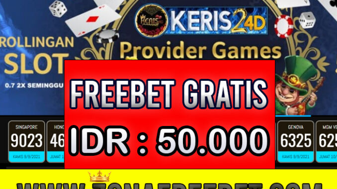 Keris4D2 Freebet Gratis Rp 50.000 Tanpa Deposit Keris4D2 Freebet Gratis Rp 50.000 Tanpa Deposit