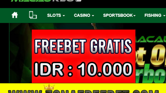 MacauKlub Freebet Gratis Rp 10.000 Tanpa Deposit MacauKlub Freebet Gratis Rp 10.000 Tanpa Deposit