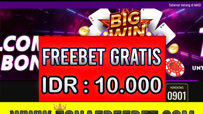 Magic4D Freebet Gratis Rp 10.000 Tanpa Deposit