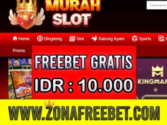 MurahSlot Freebet Gratis Rp 10.000 Tanpa Deposit