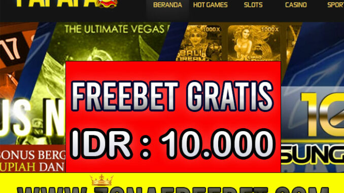 PAPAFA Freebet Gratis Rp 10.000 Tanpa Deposit PAPAFA Freebet Gratis Rp 10.000 Tanpa Deposit