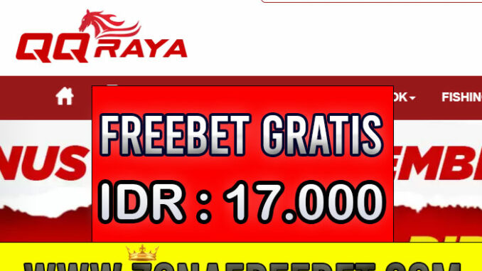 QQRAYA Freebet Gratis Rp 17.000 Tanpa Deposit QQRAYA Freebet Gratis Rp 17.000 Tanpa Deposit