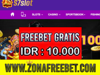 S7Slot Freebet Gratis Rp 10.000 Tanpa Deposit