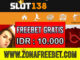Slot138 Freebet Gratis Rp 10.000 Tanpa Deposit