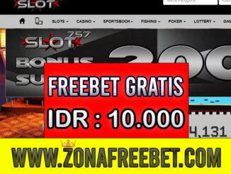 Slot757 Freebet Gratis Rp 10.000 Tanpa Deposit