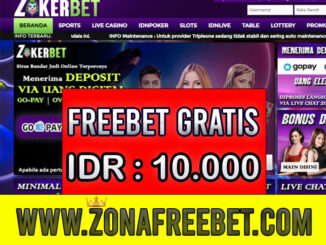 Zokerbet Bandar Judi Online Bonus Freebet Rp 10.000 Tanpa Deposit