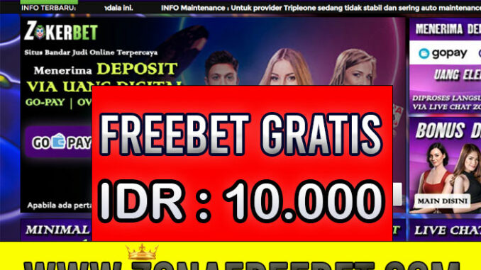 Zokerbet Bandar Judi Online Bonus Freebet Rp 10.000 Tanpa Deposit