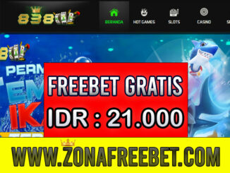 838Win Freebet Gratis Terbaru Rp 21.000 Tanpa Deposit