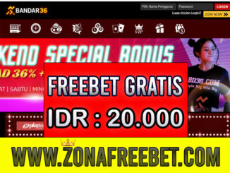 Bandar36 Freebet Gratis Rp 20.000 Tanpa Deposit