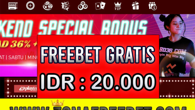 Bandar36 Freebet Gratis Rp 20.000 Tanpa Deposit Bandar36 Freebet Gratis Rp 20.000 Tanpa Deposit