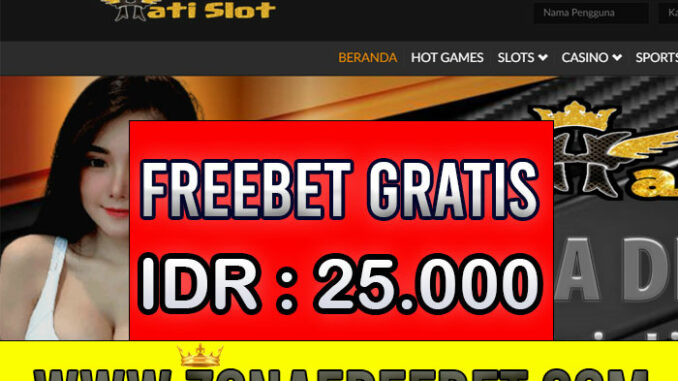 HatiSlot Freebet Gratis Rp 10.000 Tanpa Deposit HatiSlot Freebet Gratis Rp 10.000 Tanpa Deposit