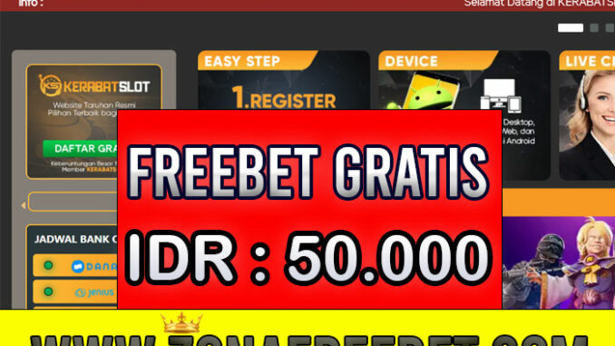 KerabatSlot Freebet Gratis Tanpa Deposit Rp 50.000 KerabatSlot Freebet Gratis Tanpa Deposit Rp 50.000