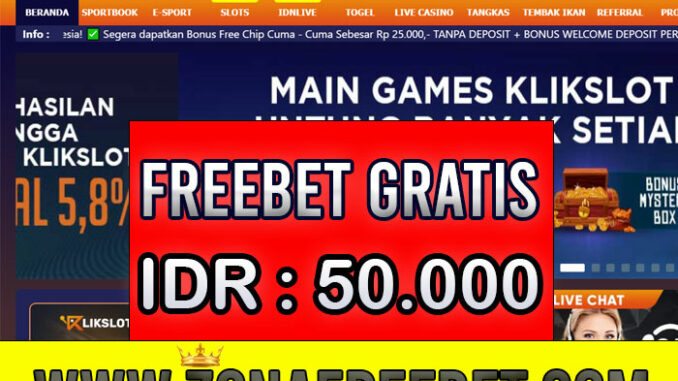 KlikSlots Freebet Gratis Rp 50.000 Tanpa Deposit KlikSlots Freebet Gratis Rp 50.000 Tanpa Deposit