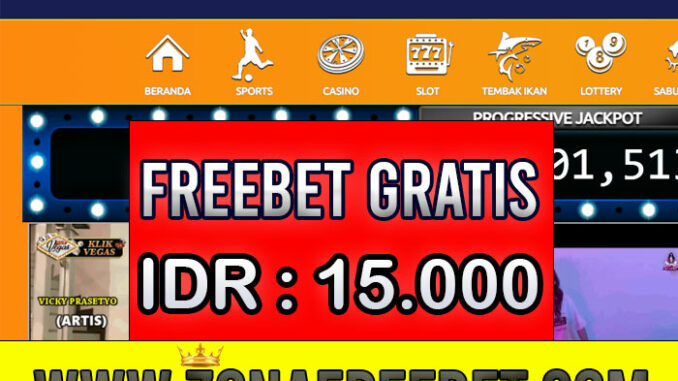 KlikVegas Freebet Gratis Rp 15.000 Tanpa Deposit KlikVegas Freebet Gratis Rp 15.000 Tanpa Deposit