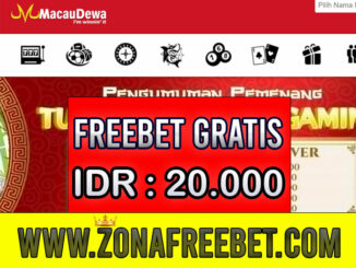 MacauDewa Freebet Gratis Rp 20.000 Tanpa Deposit