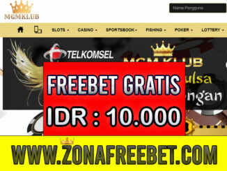 MGMKlub Freebet Gratis Rp 10.000 Tanpa Deposit
