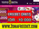 TotoBeta Freebet Gratis Terbaru Rp 10.000 Tanpa Deposit