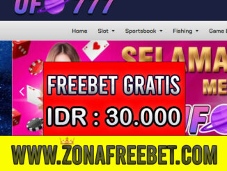 UFO777 Freebet Gratis Rp 30.000 Tanpa Deposit