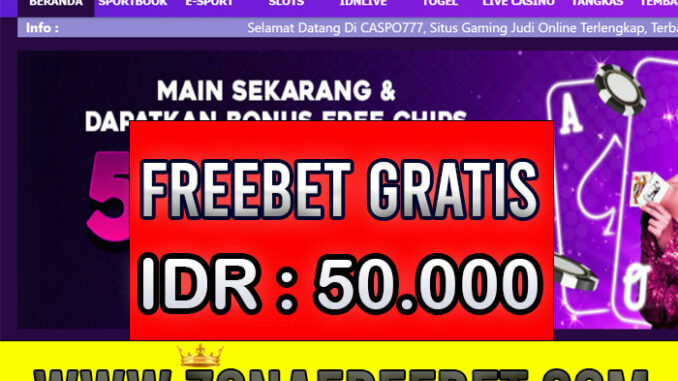Caspo777 Freebet Gratis Rp 50.000 Tanpa Deposit