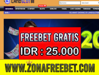 LandSlot88 Freebet Gratis Rp 25.000 Tanpa Deposit