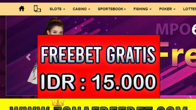 MPO69 Freebet Gratis Rp 15.000 Tanpa Deposit MPO69 Freebet Gratis Rp 15.000 Tanpa Deposit