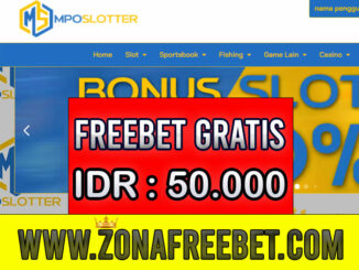 MpoSlotter Freebet Gratis Rp 50.000 Tanpa Deposit