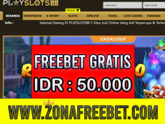 PlaySlots88 Freebet Gratis Rp 50.000 Tanpa Deposit