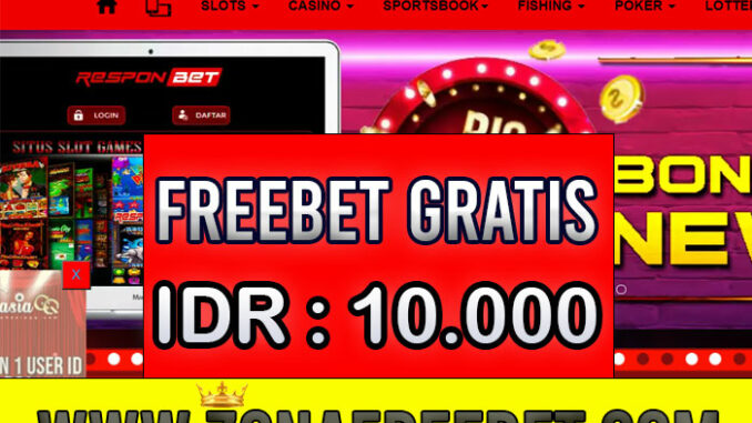 ResponBet Freebet Gratis Rp 10.000 Tanpa Deposit ResponBet Freebet Gratis Rp 10.000 Tanpa Deposit