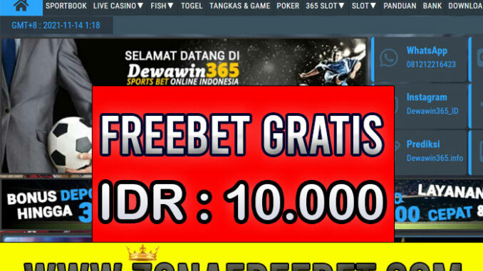 DewaWin365 Freebet Gratis Rp 10.000 Tanpa Deposit DewaWin365 Freebet Gratis Rp 10.000 Tanpa Deposit