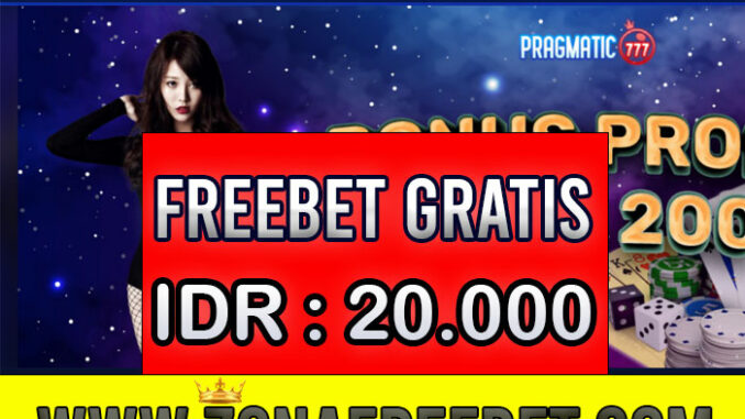 Pragmatic777 Freebet Gratis Rp 20.000 Tanpa Deposit