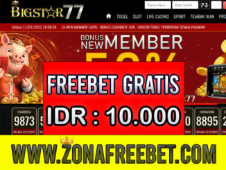 BigStar77 Freebet Gratis Rp 10.000 Tanpa Deposit
