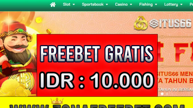 Situs66 Freebet Gratis Rp 10.000 Tanpa Deposit Situs66 Freebet Gratis Rp 10.000 Tanpa Deposit