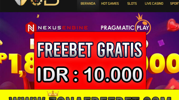 Link VOBBet Freebet Gratis Rp 10.000 Tanpa Deposit Link VOBBet Freebet Gratis Rp 10.000 Tanpa Deposit