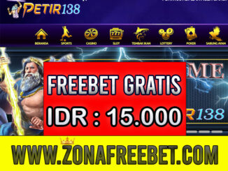 PETIR138 Freebet Gratis Rp 15.000 Tanpa Deposit